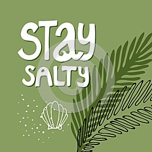 Stay salty illustration