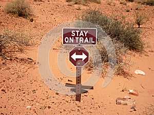 Stay on trail sign on the desert of valley of fire