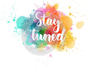 Stay tuned lettering