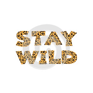 Stay wild graphic lettering.
