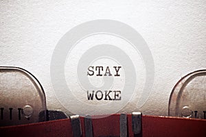 Stay woke concept