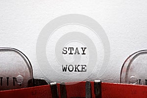 Stay woke concept