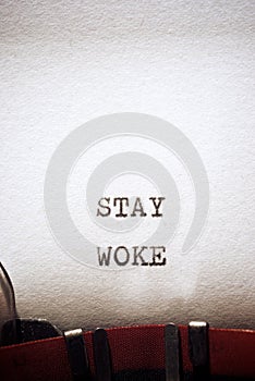Stay woke concept
