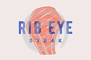 Steak, Rib Eye. Poster with steak silhouette