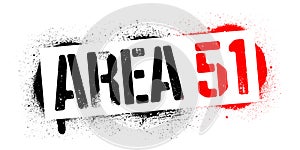 Stencil Area 51 inscription. Secret base. Conspiracy theory. Black and red graffiti print on white background. Vector design stree