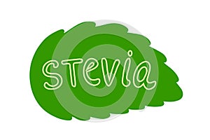 Stevia leaf lettering label. Green icon or logo. Natural low calorie sweetener. Plant based vegan food product label. Diet. Sticke