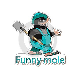 Sticker funny mole with shovel Cartoon mole in overalls and hat goes with a shovel. For printing on baby clothes or a cup. Vector
