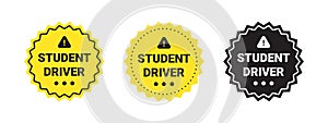 Stickers Student driver. Student driver badges. Caution sign. Vector scalable graphics