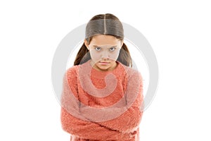 Still angry. Disagreement and stubbornness. Girl serious face offended white background. Kid little girl unhappy looks