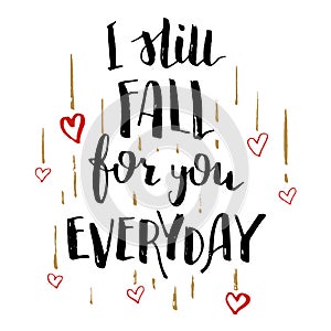 Still fall for you everyday love calligraphy card