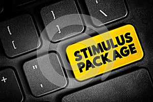Stimulus Package - economic measures put together by a government to stimulate a struggling economy, text concept button on