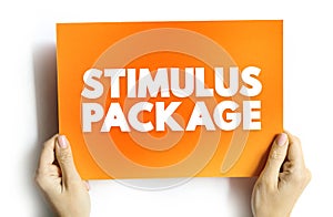 Stimulus Package - economic measures put together by a government to stimulate a struggling economy, text concept on card