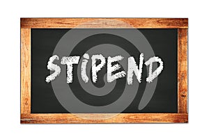 STIPEND text written on wooden frame school blackboard