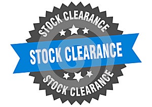 stock clearance sign. stock clearance circular band label. stock clearance sticker