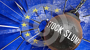 Stock slump and EU Europe - destruction of the country