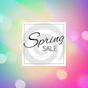 Stock vector illustration Spring sale. Blurred color background. Bokeh, defocusing, lights. Discounts templates for placards,