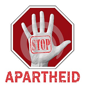 Stop apartheid conceptual illustration. Open hand with the text stop apartheid