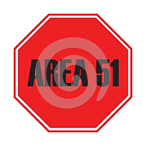 Stop Area 51 road side sign.