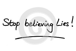 Stop believing Lies