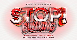 Stop Bullying Text Style Effect. Editable Graphic Text Template