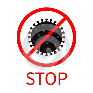 Stop coronavirus Covid 19 icon. Corona virus outbreak. Red prohibit sign symbol. Pandemic danger concept. Black color. Flat design