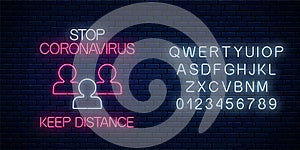 Stop coronavirus neon sign with keep distance icon and alphabet. COVID-19 virus caution symbol in neon style