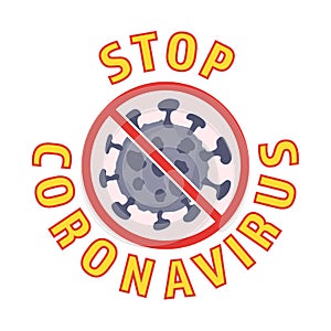 Stop the coronavirus. A viral bacterium is a forbidding, crossing-out red sign. Banner, template. Vector illustration.