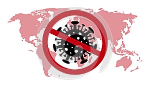 Stop coronavirus in world. Banner of forbidden virus on map. Black viral microbe covid19 in red circle. Quarantine, antiviral