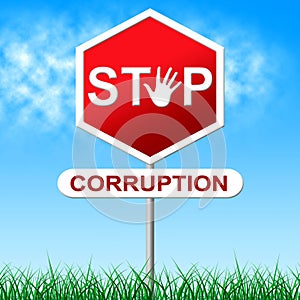 Stop Corruption Indicates Warning Sign And Bribery