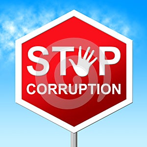 Stop Corruption Indicates Warning Sign And Bribery