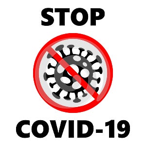 STOP COVID-19 symbol, Novel coronavirus 2019-nCoV, Abstract virus strain model Novel coronavirus 2019-nCoV is crossed out with