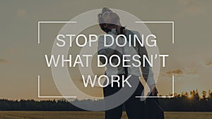 Stop doing what doesnt work