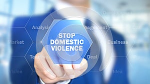 Stop Domestic Violence, Man Working on Holographic Interface, Visual Screen