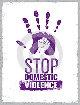Stop Domestic Violence Stamp. Creative Social Vector Design Element Concept. Hand Print With Fist Inside Grunge Icon. photo