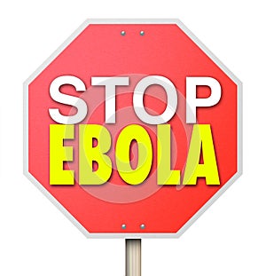 Stop Ebola Sign End Cure Virus Disease Treatment