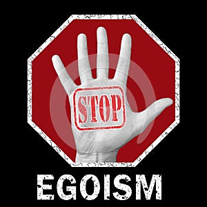 Stop egoism conceptual illustration. Global social problem