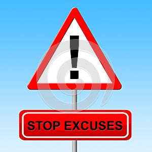 Stop Excuses Indicates Mitigating Circumstances And Caution
