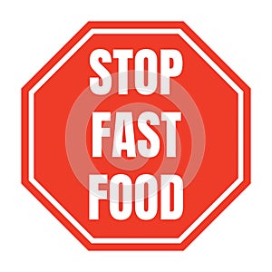 Stop fast food sign