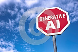 Stop Generative AI traffic sign as it threatens jobs