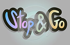 Stop and go