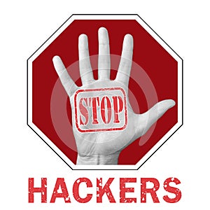 Stop hackers conceptual illustration. Open hand with the text stop hackers