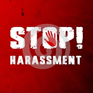 Stop the harassment! with a handprint on a red background.