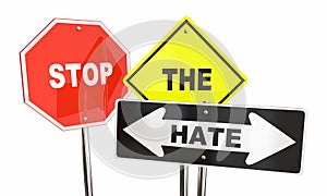 Stop the Hate Road Signs Get Along Together