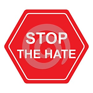 Stop the hate traffic sign on white