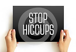 Stop Hiccups text on card, concept background