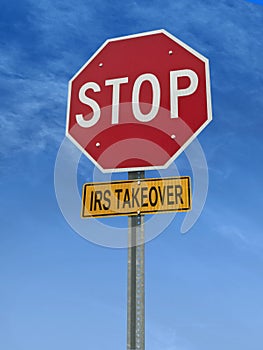 Stop irs takeover post sign photo