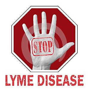 Stop lime disease conceptual illustration. Open hand with the text stop lime disease