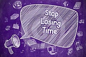 Stop Losing Time - Doodle Illustration on Purple Chalkboard.