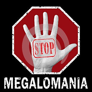 Stop megalomania conceptual illustration. Global social problem