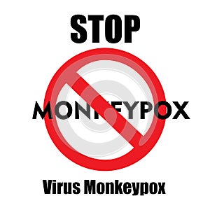 Stop Monkeypox virus. Text Stop Monkeypox. Vector file photo